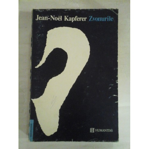 ZVONURILE - JEAN-NOEL KAPFERER ZVONURILE - JEAN-NOEL KAPFERER